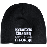MY BODY IS CHANGING I AM DOING IT FOR ME HATS