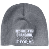 MY BODY IS CHANGING I AM DOING IT FOR ME HATS