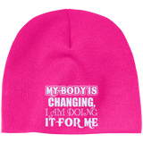 MY BODY IS CHANGING I AM DOING IT FOR ME HATS