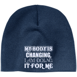 MY BODY IS CHANGING I AM DOING IT FOR ME HATS