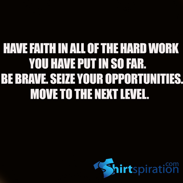 HAVE FAITH