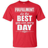 FULFILLMENT DO THE BEST YOU CAN M SHIRTS