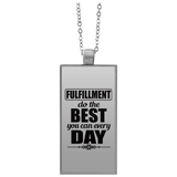 FULFILLMENT DO THE BEST YOU CAN ACCESSORIES