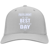 FULFILLMENT DO THE BEST YOU CAN EVERYDAY HATS