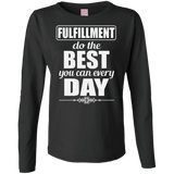 FULFILLMENT DO THE BEST YOU CAN W LS SHIRTS