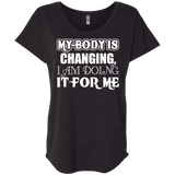 MY BODY IS CHANGING I AM DOING IT FOR ME QUICK COLLECTION