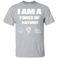 I AM A FORCE OF NATURE MEN'S SHIRTS
