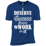 I DESERVE SUCCESS M SHIRTS