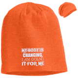 MY BODY IS CHANGING I AM DOING IT FOR ME HATS