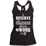 I DESERVE SUCCESS W SHIRTS