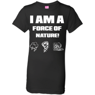 I AM FORCE OF NATURE CHILDREN'S SHIRTS CONTINUED