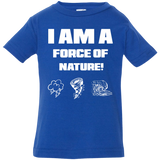 I AM FORCE OF NATURE CHILDREN'S SHIRTS CONTINUED