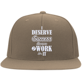 I DESERVE SUCCESS BECAUSE I WORK FOR IT HATS