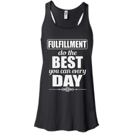 FULFILLMENT DO THE BEST YOU CAN W SHIRTS