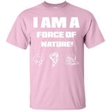 I AM A FORCE OF NATURE CHILDREN'S SHIRTS