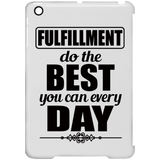 FULFILLMENT DO THE BEST YOU CAN ACCESSORIES