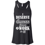I DESERVE SUCCESS BECAUSE I WORK FOR IT QUICK COLLECTION