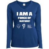 I AM A FORCE OF NATURE WOMEN'S LONG SLEEVE SHIRTS & SWEATSHIRTS