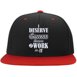 I DESERVE SUCCESS BECAUSE I WORK FOR IT HATS