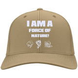 I AM A FORCE OF NATURE HATS