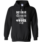 I DESERVE SUCCESS M LS SHIRTS