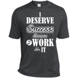 I DESERVE SUCCESS M SHIRTS