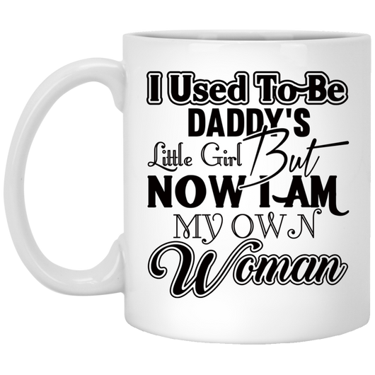 I USED TO BE DADDY'S LITTLE GIRL MUG