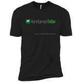 HARD EARNED DOLLAR UNISEX Next Level Premium Short Sleeve T-Shirt