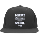 I DESERVE SUCCESS BECAUSE I WORK FOR IT HATS