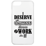 I DESERVE SUCCESS BECAUSE I WORK FOR IT ACCESSORIES