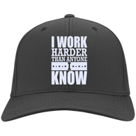 I WORK HARDER THAN ANYONE I KNOW HATS