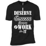 I DESERVE SUCCESS M SHIRTS
