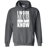 I WORK HARDER THAN ANYONE I KNOW QUICK COLLECTION