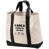 I AM A FORCE OF NATURE TOTE