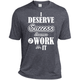 I DESERVE SUCCESS M SHIRTS