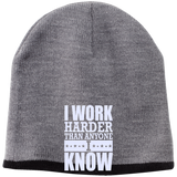 I WORK HARDER THAN ANYONE I KNOW HATS
