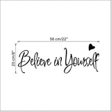 Believe in yourself home decor
