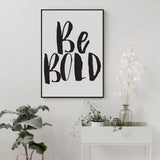 Be Bold Wall Decor